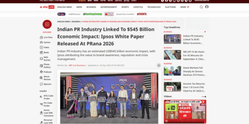 Indian PR Industry Linked To $545 Billion Economic Impact: Ipsos White Paper Released At PRana 2026